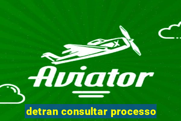 detran consultar processo